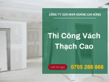 THI CÔNG THẠCH CAO CHUYÊN NGHIỆP - UY TÍN - CHẤT LƯỢNG TỐT