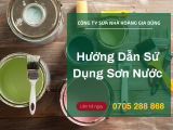 Hướng dẫn sử dụng sơn nước hiệu quả